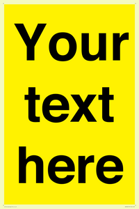 Custom Warning: Blank (yellow) sign